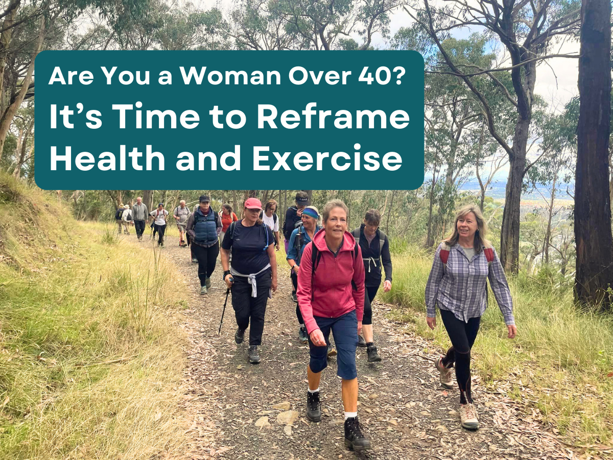 Are You a Woman Over 40? It’s Time to Reframe Health and Exercise 1 TakeShape Adventures - blog20012025