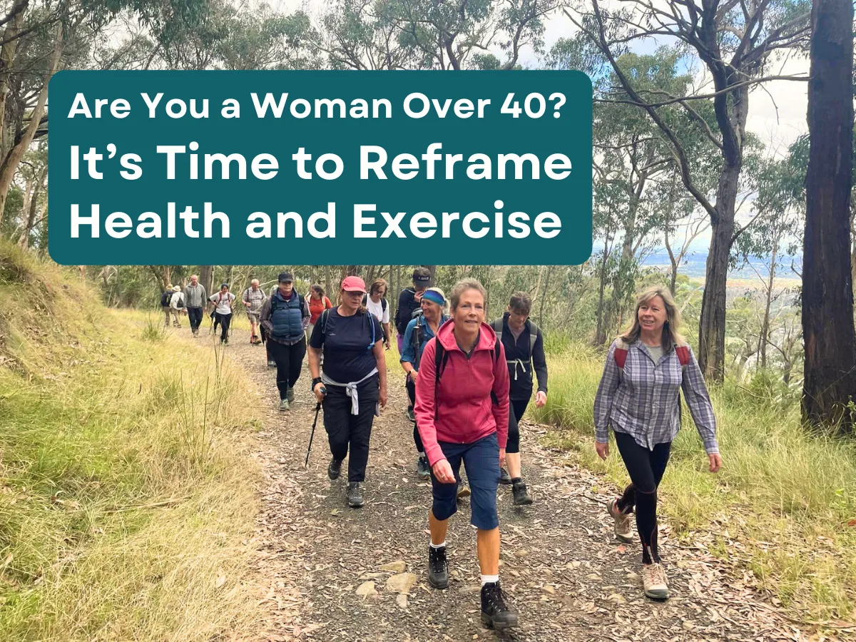Are You a Woman Over 40? It’s Time to Reframe Health and Exercise