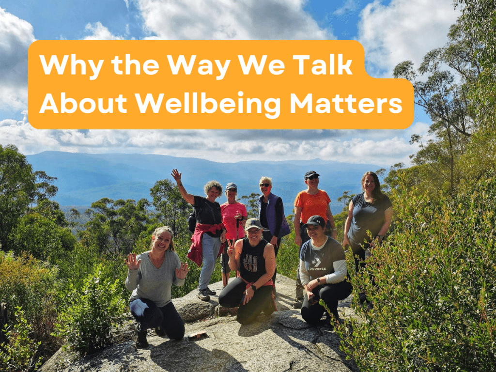 Why the Way We Talk About Wellbeing Matters