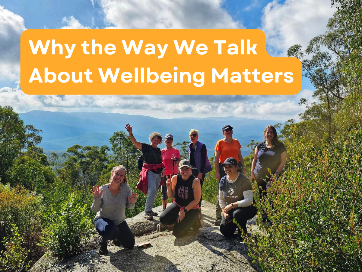 Why the Way We Talk About Wellbeing Matters 1 TakeShape Adventures - blogcover26022025