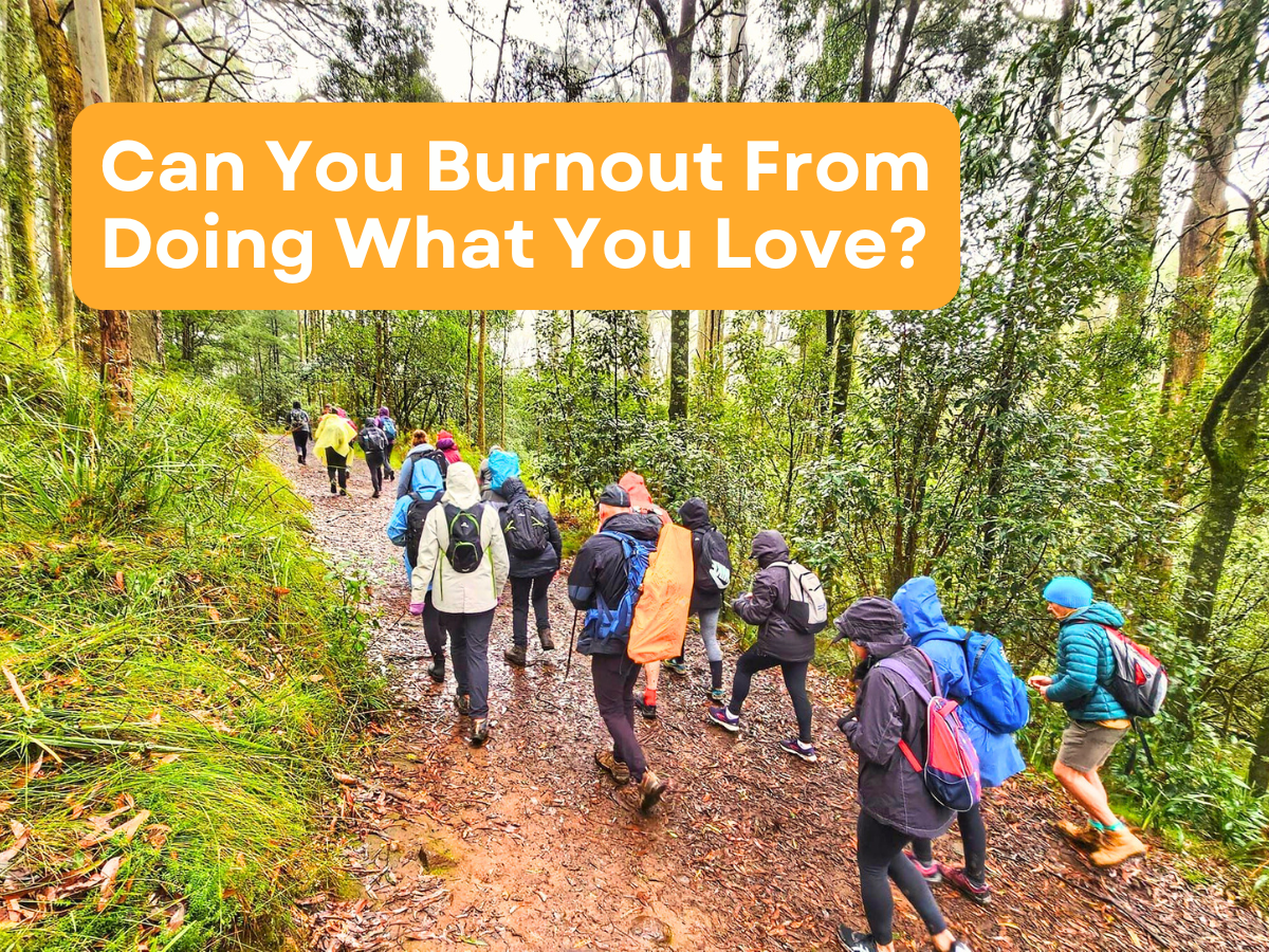 Can You Burnout From Doing What You Love? 1 TakeShape Adventures - blogcover_Mar2025_2