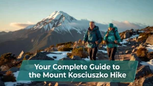 Professional header image for educational tutorial: Your Complete Guide to the Mount Kosciuszko Hike